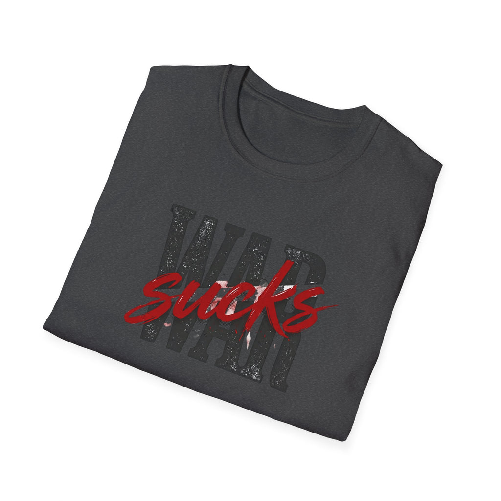 WAR SUCKS T-Shirt – Bold Statement Tee | Premium Unisex Fit