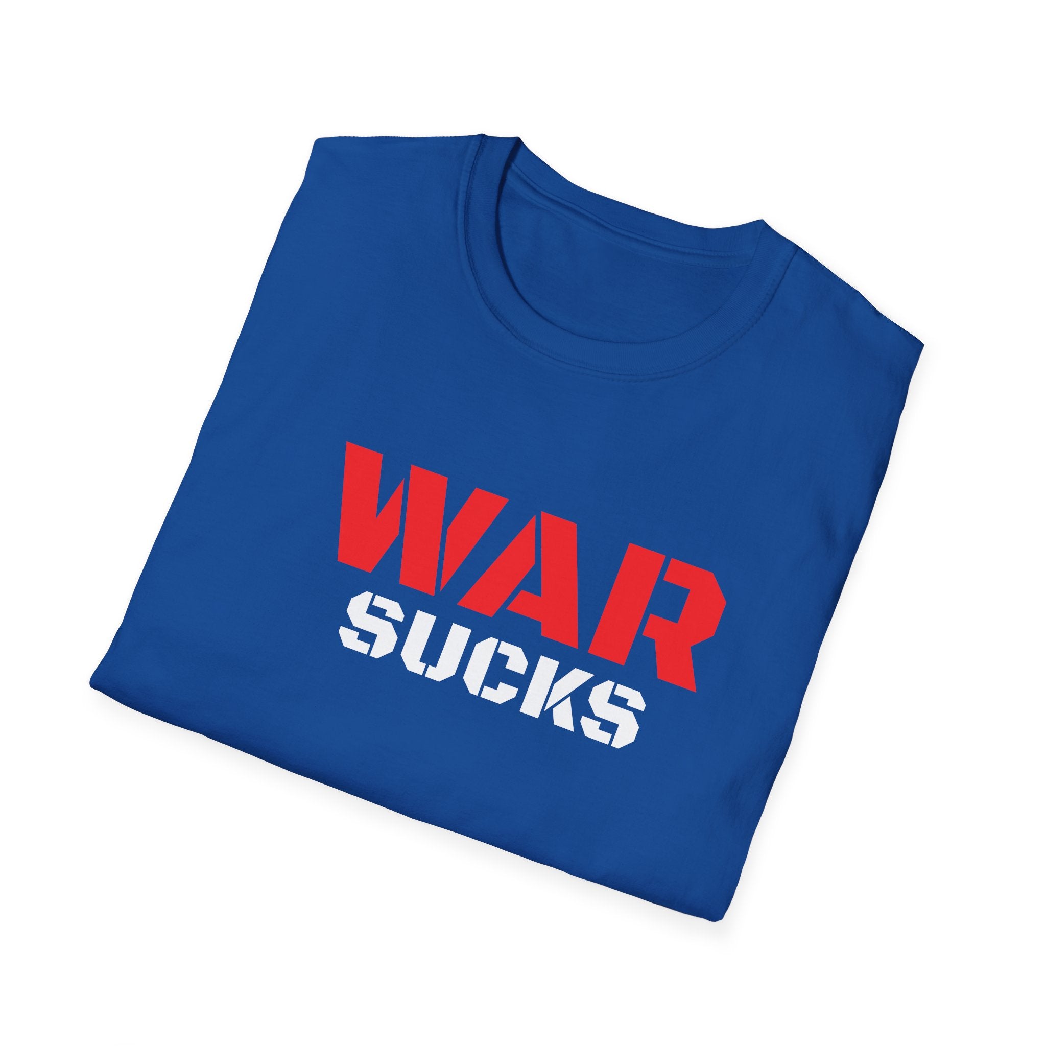 WAR SUCKS T-Shirt - Bold Statement Graphic Tee/Unisex Premium Cotton Shirt