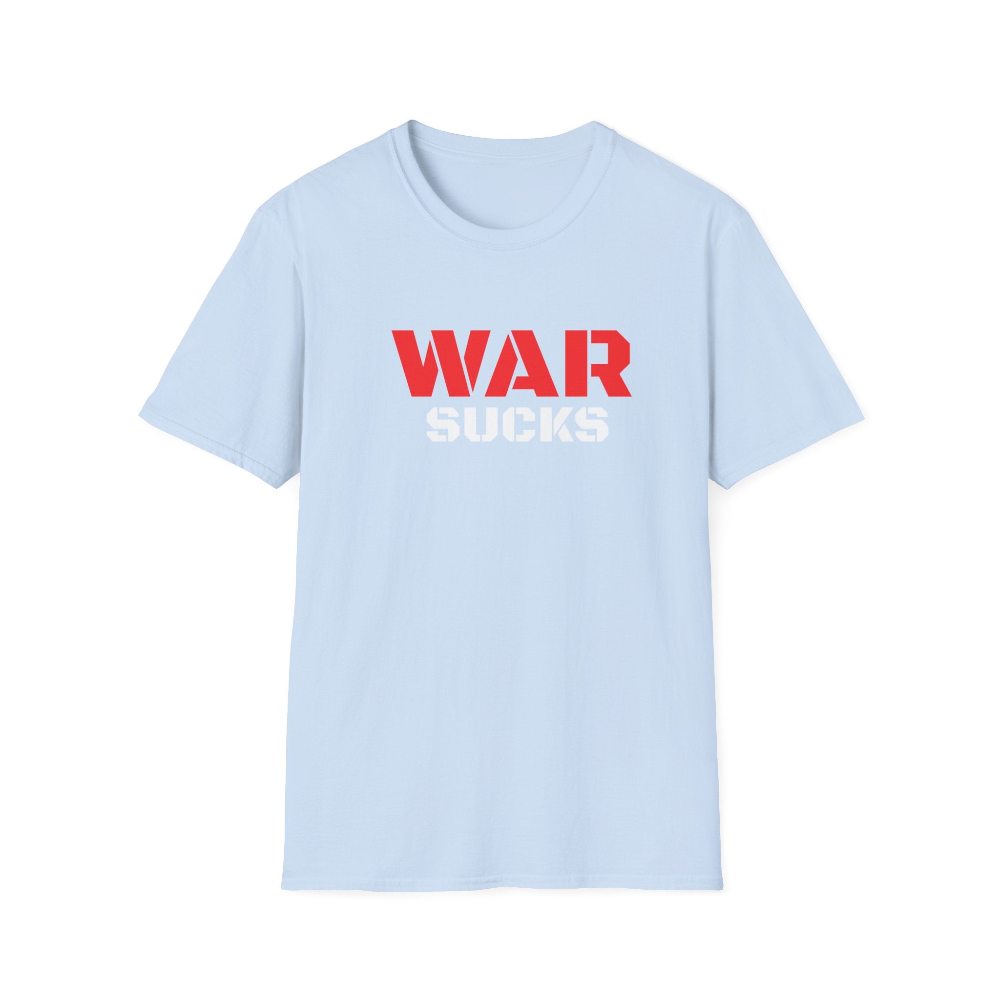 WAR SUCKS T-Shirt - Bold Statement Graphic Tee/Unisex Premium Cotton Shirt