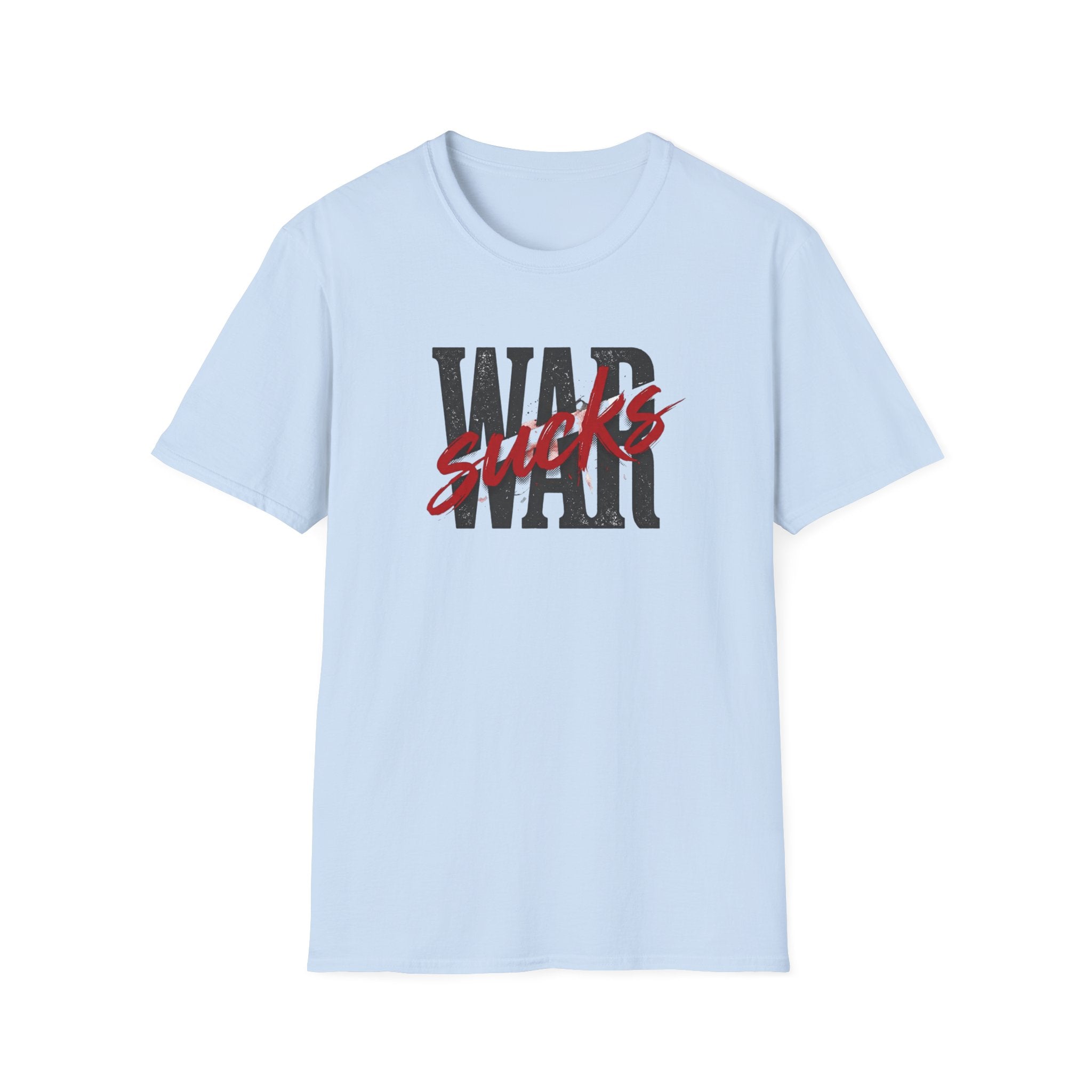 WAR SUCKS T-Shirt – Bold Statement Tee | Premium Unisex Fit