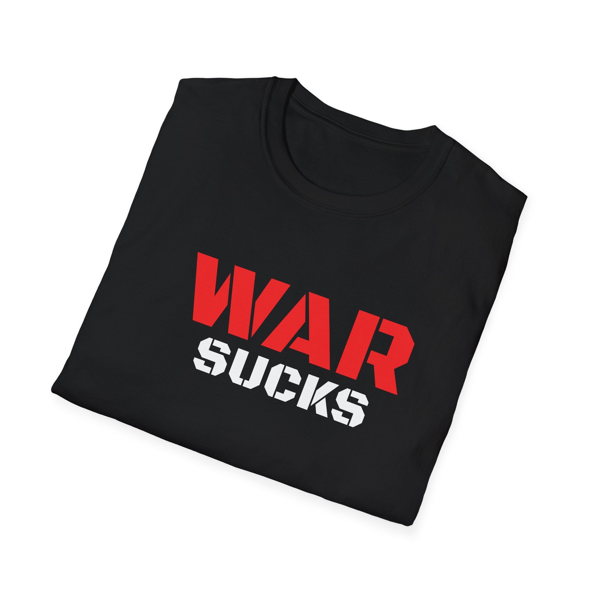 WAR SUCKS T-Shirt - Bold Statement Graphic Tee/Unisex Premium Cotton Shirt