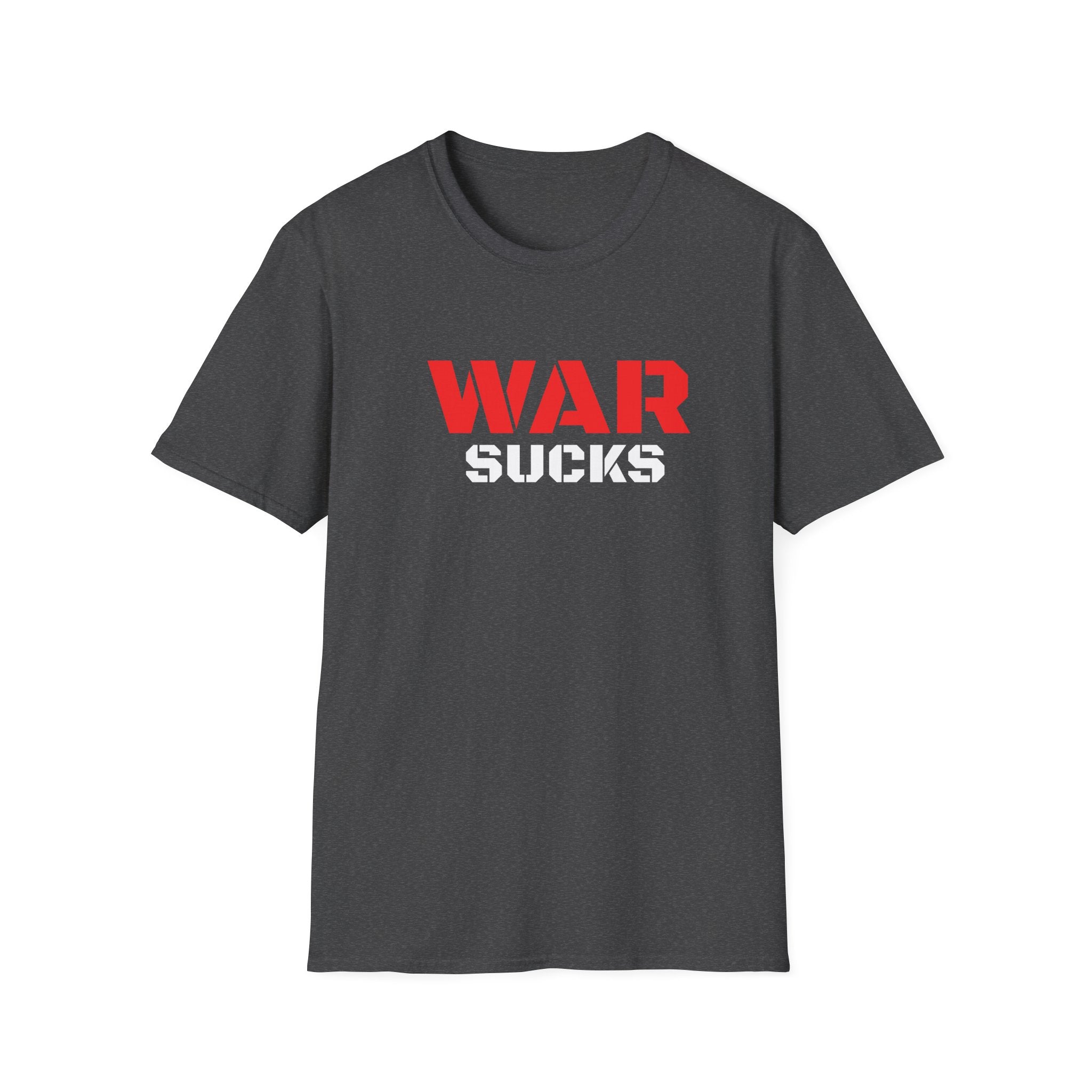 WAR SUCKS T-Shirt - Bold Statement Graphic Tee/Unisex Premium Cotton Shirt